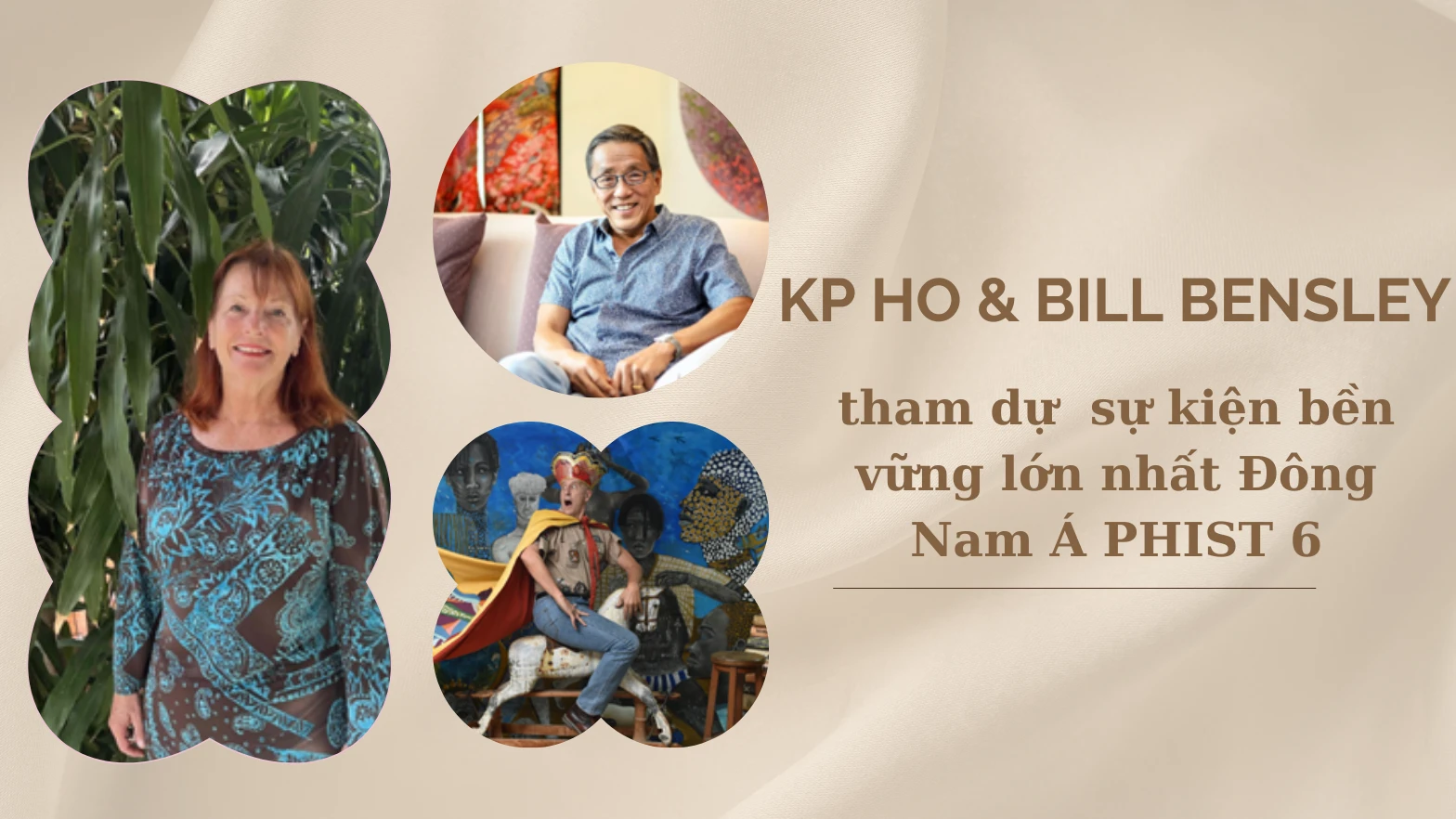KP Ho và Bill Bensley - Hai nhà đổi mới huyền thoại ngành du lịch - tham dự PHIST 6, sự kiện bền vững lớn nhất Đông Nam Á