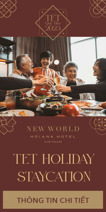TET HOLIDAY STAYCATION | New World Hoiana Hotel