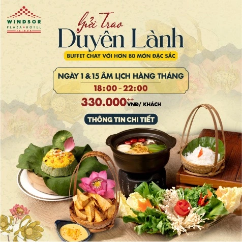 Buffet Chay - Gửi Trao Duyên Lành - Windsor Plaza Hotel