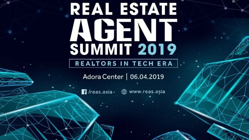 Real Estate Agent Summit 2019 – Làm chủ ‘luồng gió’ công nghệ mới trong kinh doanh bất động sản thời đại 4.0